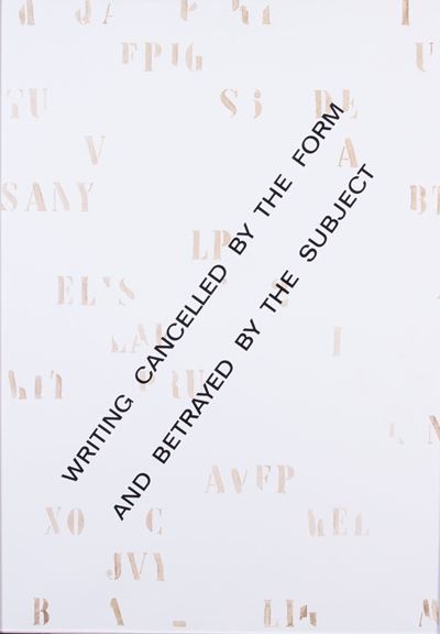Writing Cancelled By The Form And Betrayed By The Subject