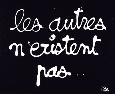 Les Autres N'existent Pas
